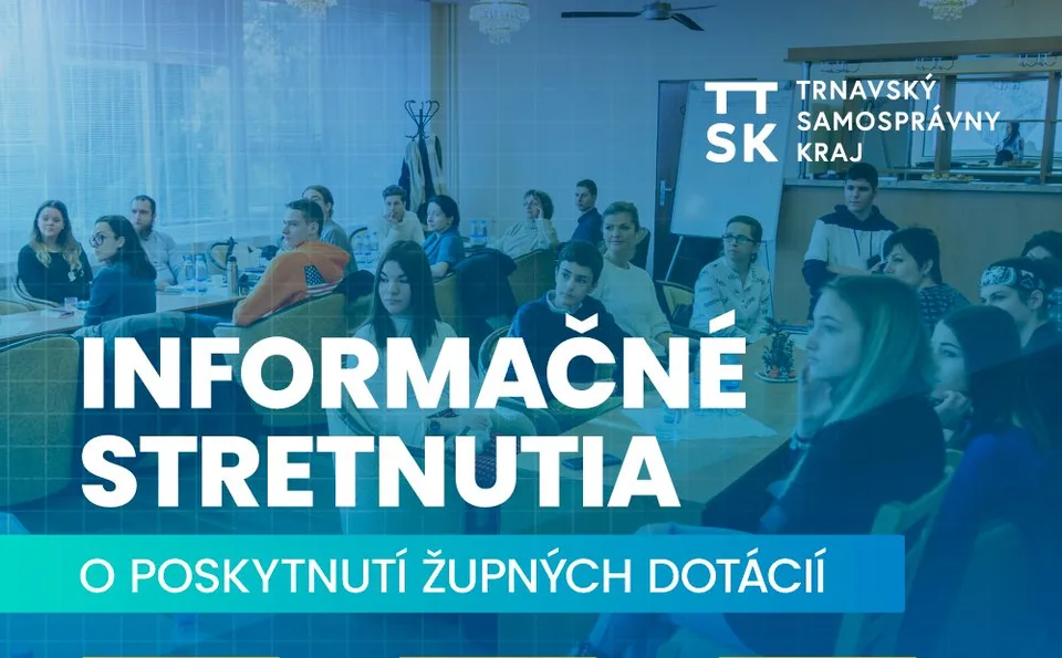 Read more about the article Záujemcovia o dotácie pozor! Trnavská župa iniciuje sériu stretnutí v okresných mestách